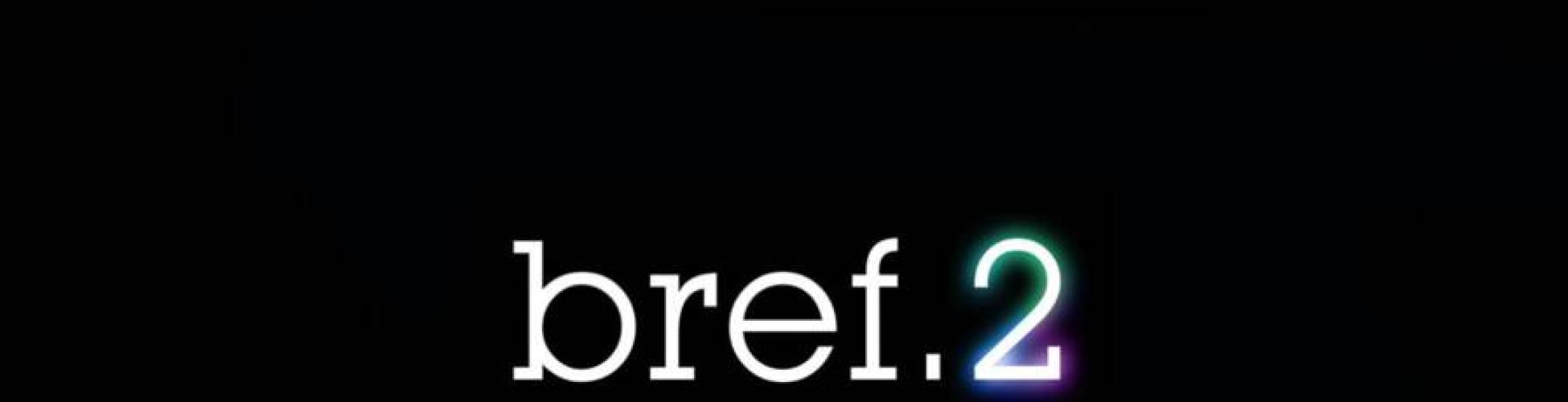 Affiche de la série Bref 2